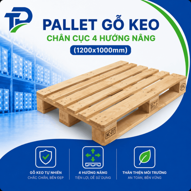 Pallet gỗ keo chân cục 4 hướng nâng (1200x1000mm)