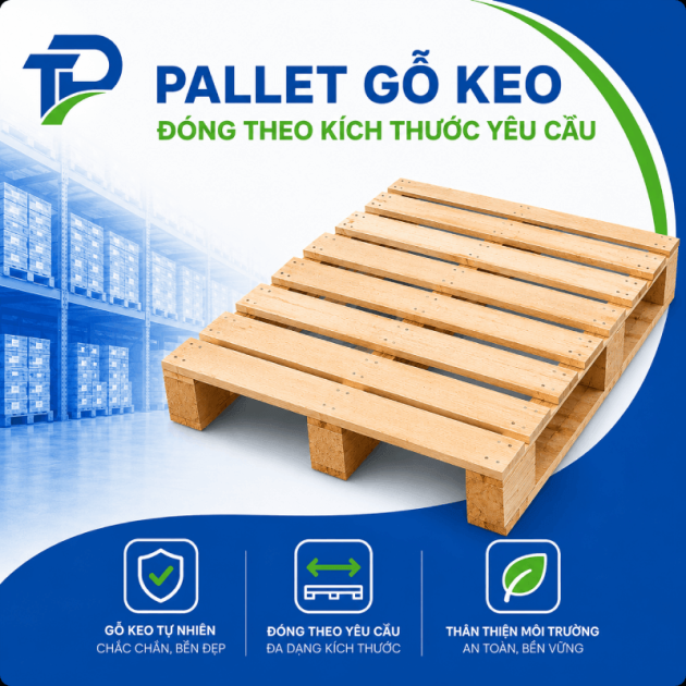 Pallet gỗ keo đóng theo kích thước yêu cầu